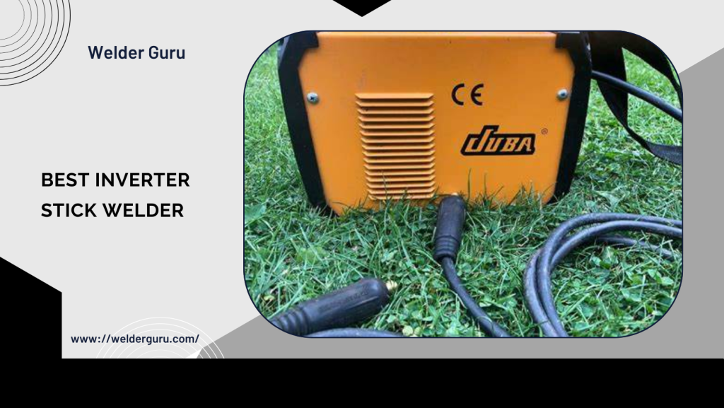 Best inverter stick welder