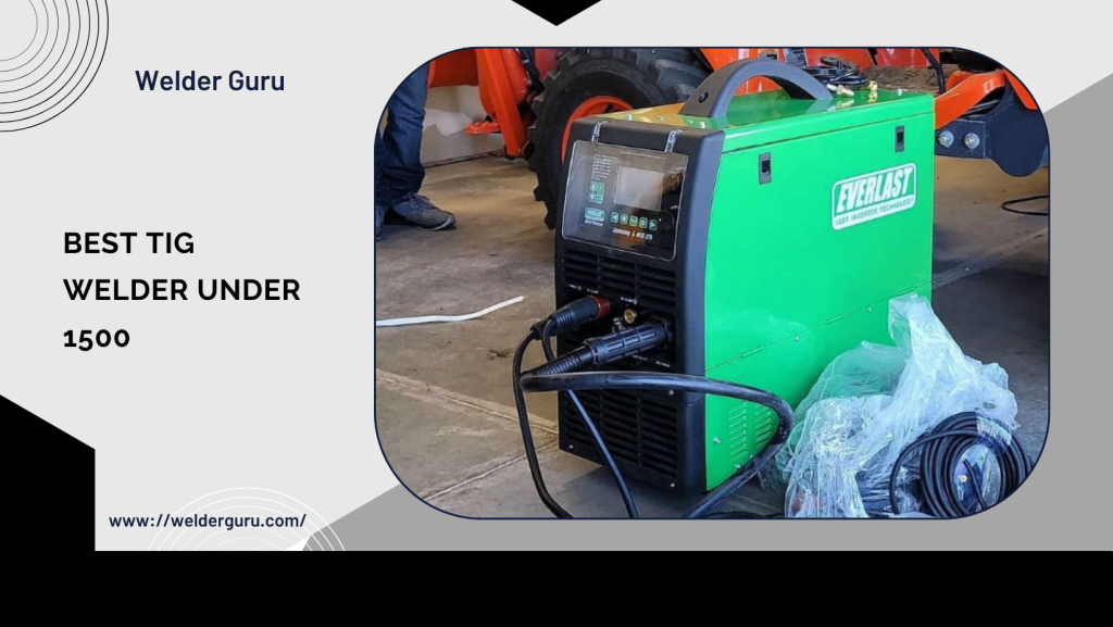 Best TIG Welder Under 1500