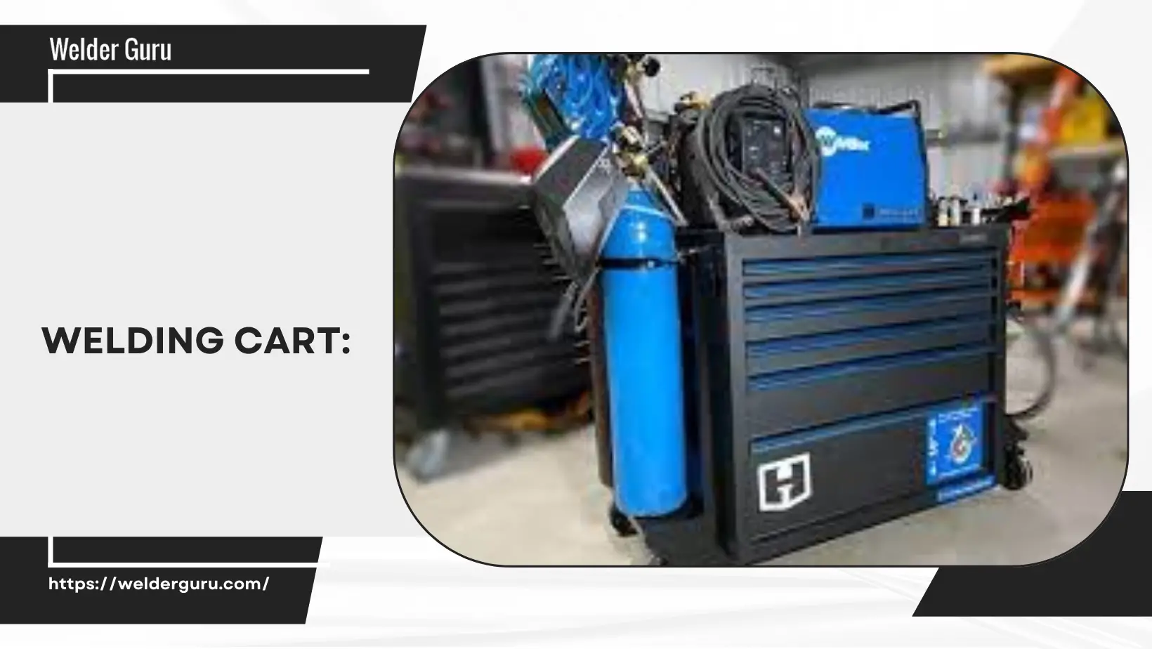 Why are welding carts angled?