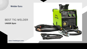 Best Tig Welder under $500